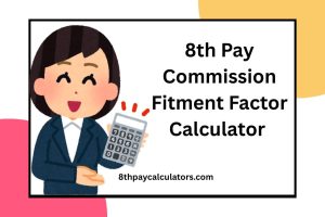 8th pay commission fitment factor calculator