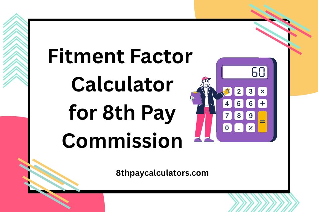 fitment factor for 8th pay commission salary calculator
